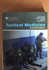 Tactical Vedicine essentials. American College of Emergency Physicians